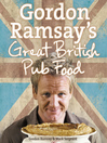 Gordon Ramsay's Great British Pub Food (eBook)